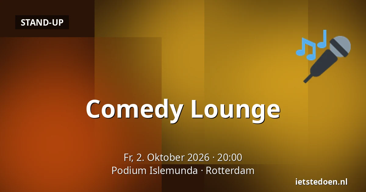 Comedy Lounge — Podium Islemunda, Rotterdam