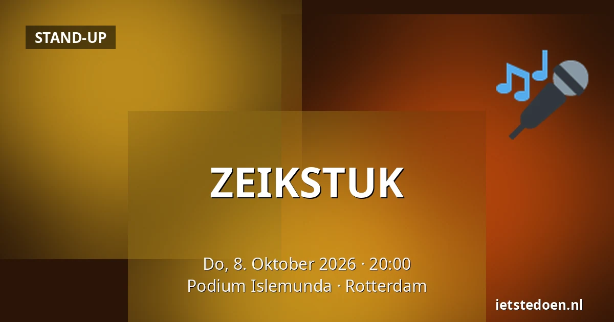 ZEIKSTUK — Podium Islemunda, Rotterdam