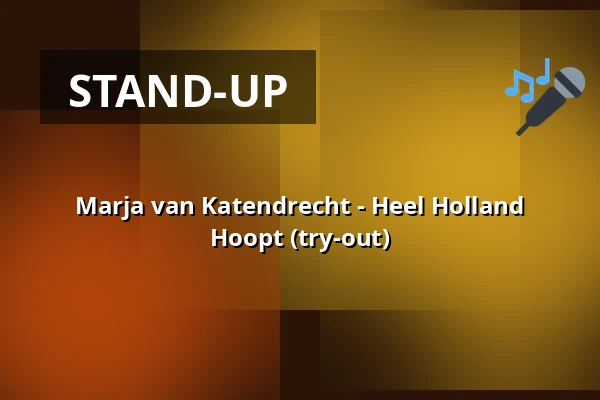 Marja van Katendrecht - Heel Holland Hoopt (try-out) — Podium Islemunda, Rotterdam