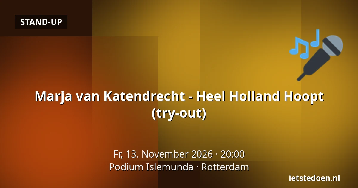 Marja van Katendrecht - Heel Holland Hoopt (try-out) — Podium Islemunda, Rotterdam