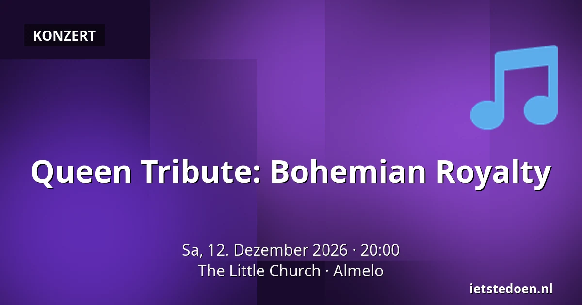 Queen Tribute: Bohemian Royalty — The Little Church, Almelo