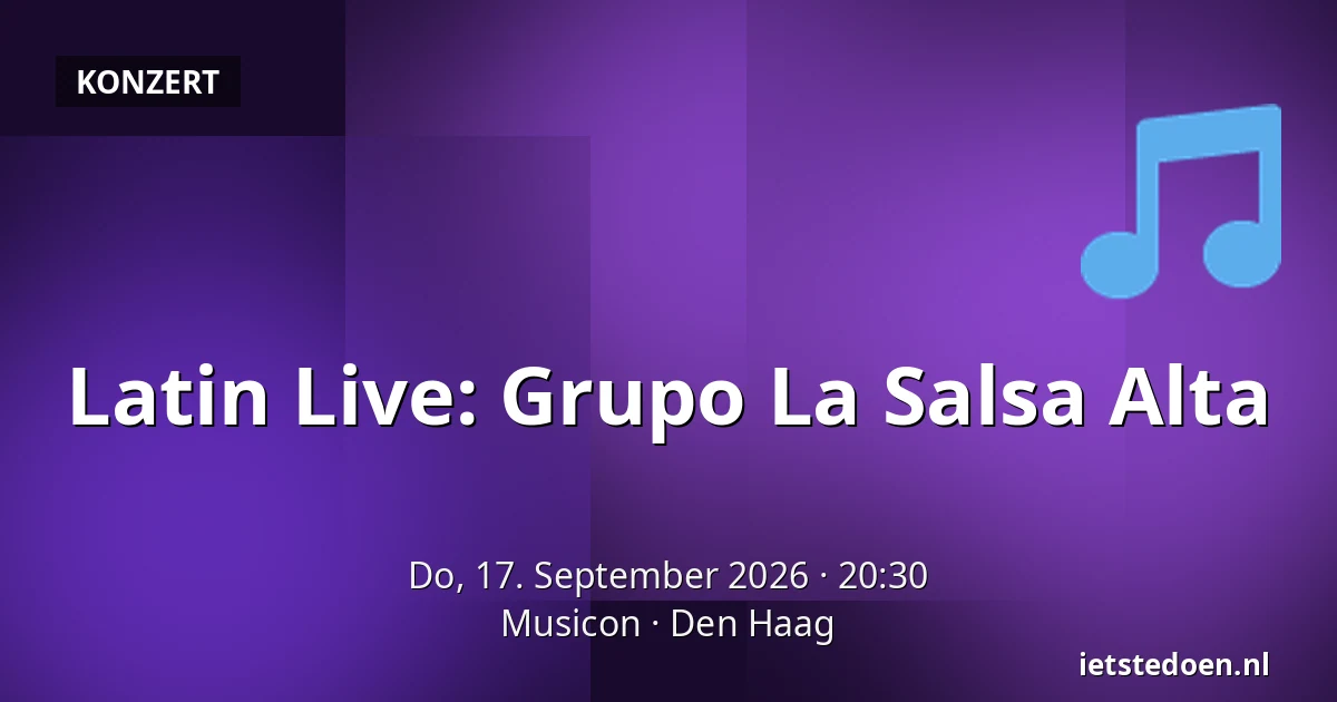 Latin Live: Grupo La Salsa Alta — Musicon, Den Haag