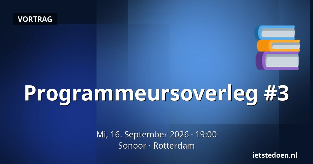 Programmeursoverleg #3 — Sonoor, Rotterdam