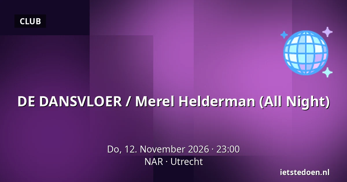 DE DANSVLOER / Merel Helderman (All Night) — NAR, Utrecht