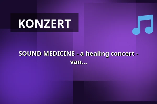 SOUND MEDICINE - a healing concert - Binkie, Lisette van de Pavoordt & Jeroen van Kemenade — Op Hodenpijl, Schipluiden