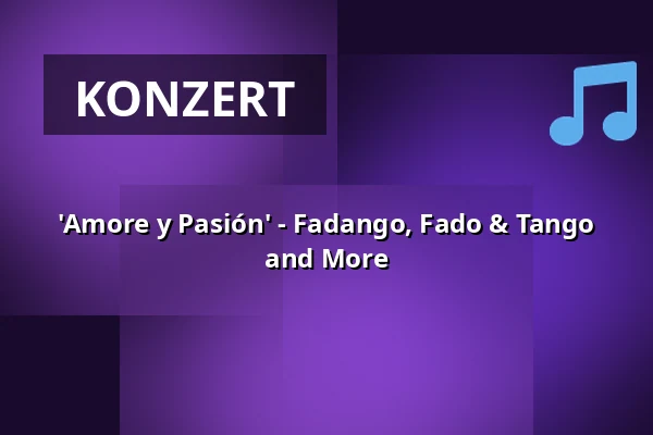 'Amore y Pasión' - Fadango, Fado & Tango and More — Op Hodenpijl, Schipluiden