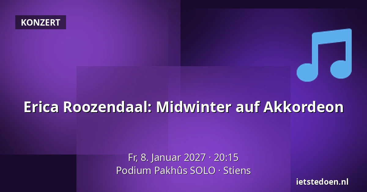 Erica Roozendaal: Midwinter auf Akkordeon — Podium Pakhûs SOLO, Stiens