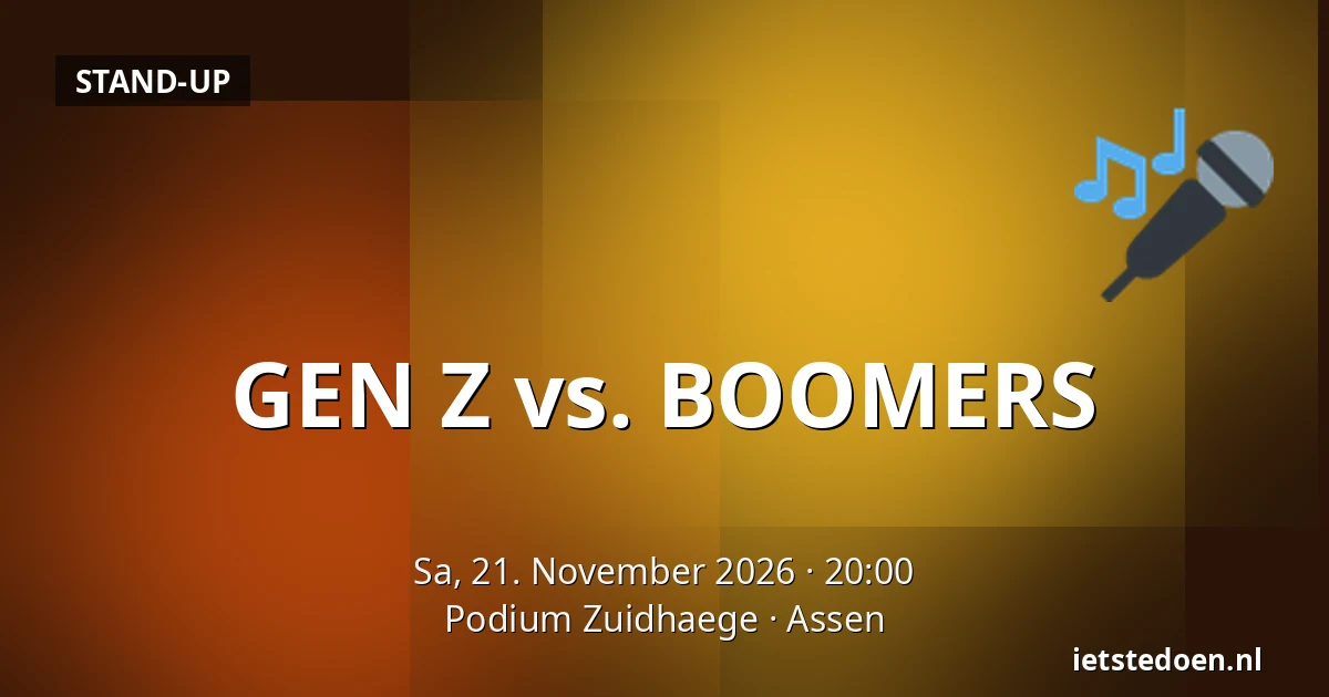 GEN Z vs. BOOMERS — Podium Zuidhaege, Assen