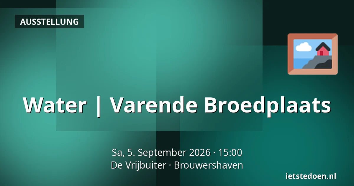 Water | Varende Broedplaats — De Vrijbuiter, Brouwershaven