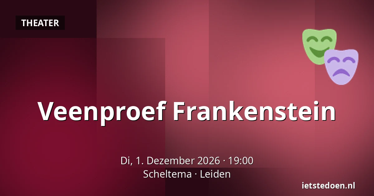 Veenproef Frankenstein — Scheltema, Leiden