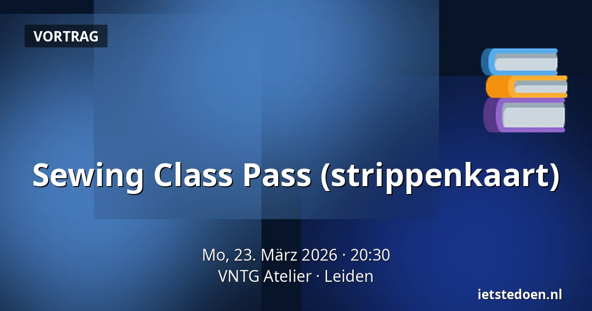 Sewing Class Pass (strippenkaart) — VNTG Atelier, Leiden
