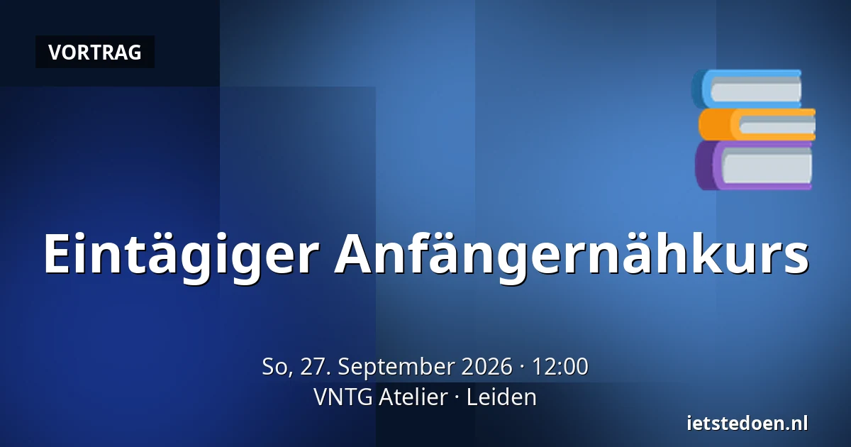 Eintägiger Anfängernähkurs — VNTG Atelier, Leiden