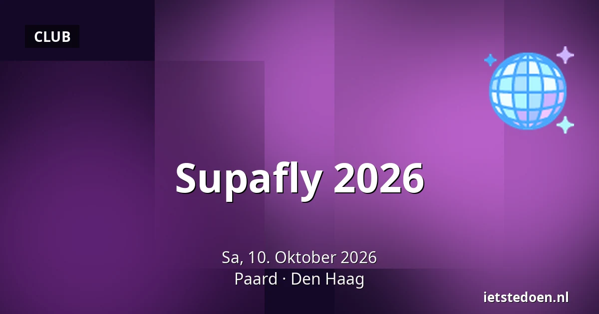 Supafly 2026 — Paard, Den Haag