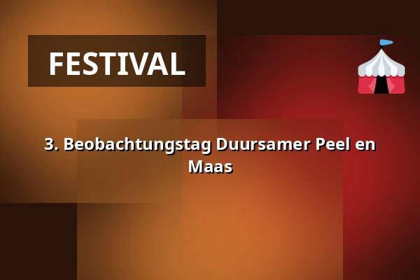 3. Beobachtungstag Duursamer Peel en Maas — Panningen en Helden, Panningen