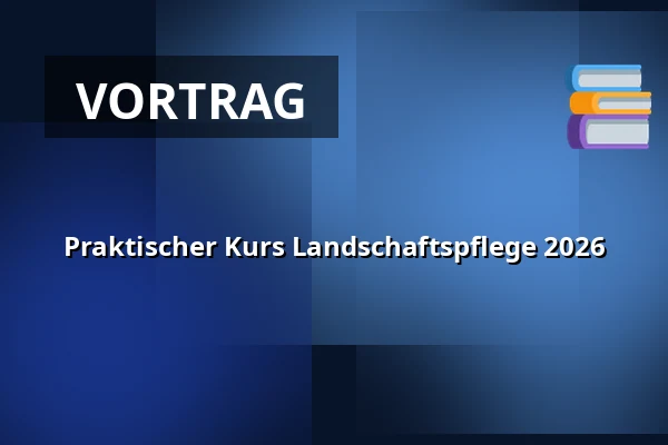 Praktischer Kurs Landschaftspflege 2026 — IVN Natuurhut, Helden