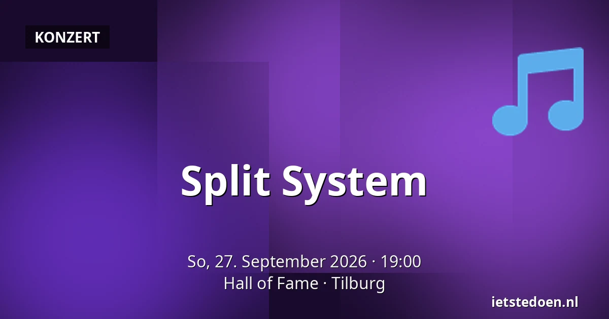 Split System — Hall of Fame, Tilburg