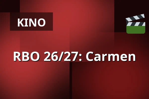 RBO 26/27: Carmen — fiZi (filmtheater Zierikzee), Zierikzee