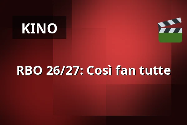 RBO 26/27: Così fan tutte — fiZi (filmtheater Zierikzee), Zierikzee