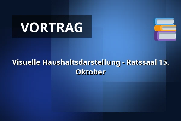 Visuelle Haushaltsdarstellung - Ratssaal 15. Oktober — Gemeentehuis, raadzaal, Bergschenhoek
