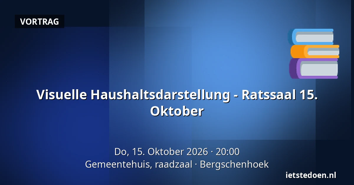 Visuelle Haushaltsdarstellung - Ratssaal 15. Oktober — Gemeentehuis, raadzaal, Bergschenhoek