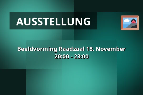 Beeldvorming Raadzaal 18. November 20:00 - 23:00 — Gemeentehuis, raadzaal, Bergschenhoek