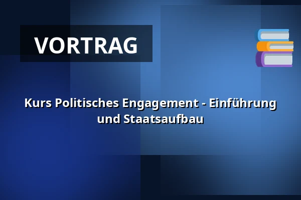 Kurs Politisches Engagement - Einführung und Staatsaufbau — Stadhuis, Wageningen