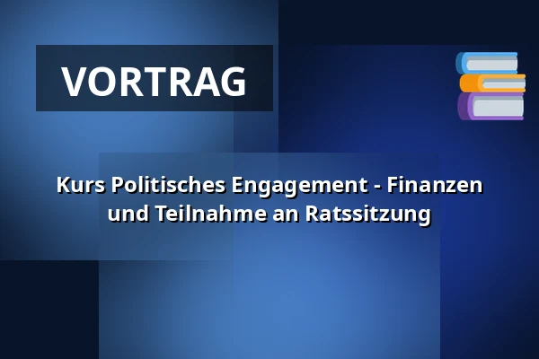 Kurs Politisches Engagement - Finanzen und Teilnahme an Ratssitzung — Stadhuis, Wageningen