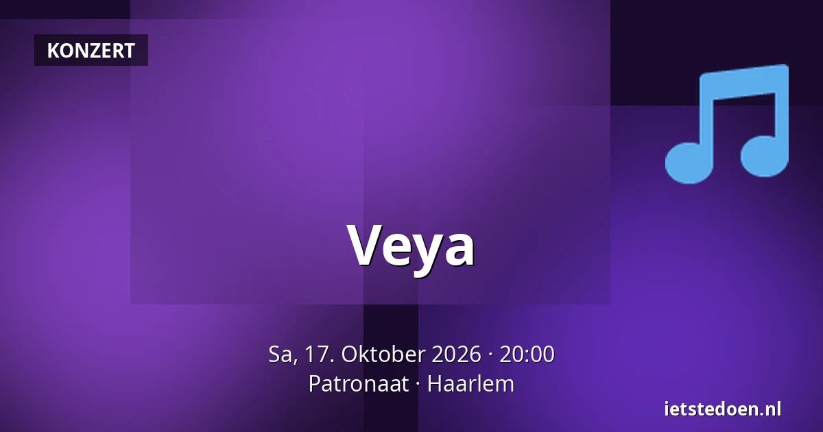 Veya — Patronaat, Haarlem