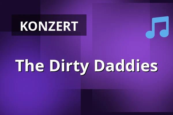 The Dirty Daddies — Musis & Stadstheater Arnhem, Arnheim