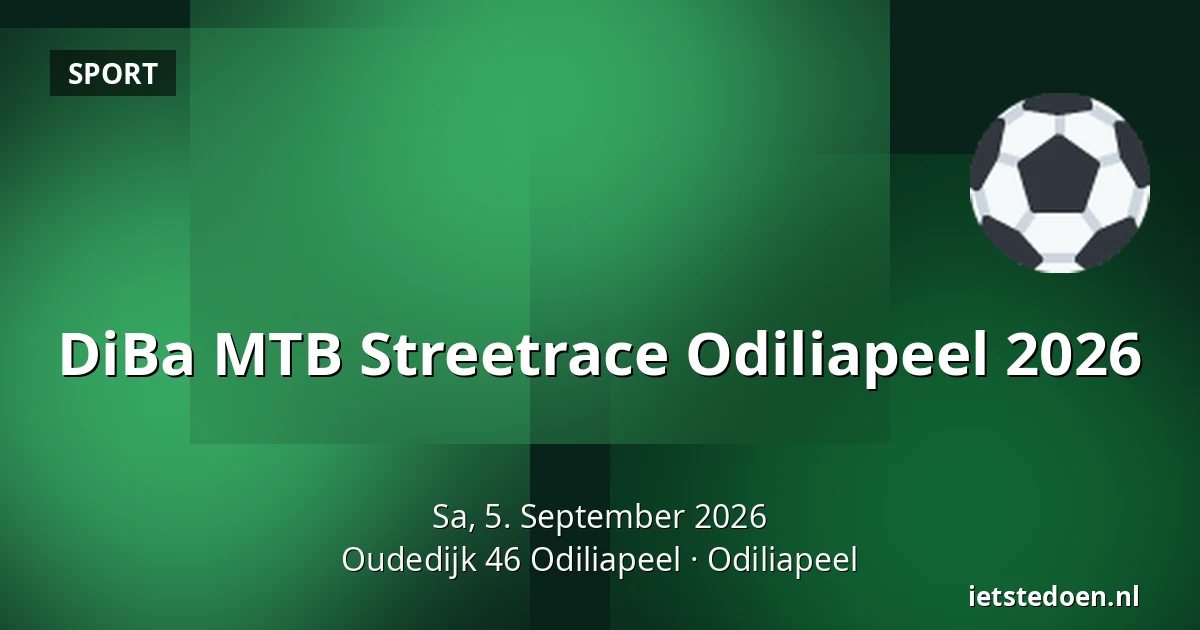 DiBa MTB Streetrace Odiliapeel 2026 — Oudedijk 46 Odiliapeel, Odiliapeel