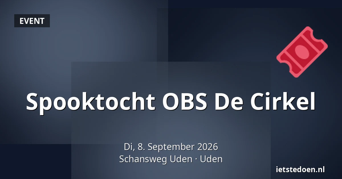 Spooktocht OBS De Cirkel — Schansweg Uden, Uden