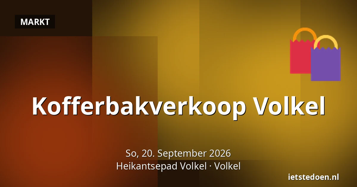 Kofferbakverkoop Volkel — Heikantsepad Volkel, Volkel