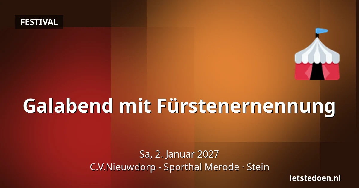 Galabend mit Fürstenernennung — C.V.Nieuwdorp - Sporthal Merode, Stein