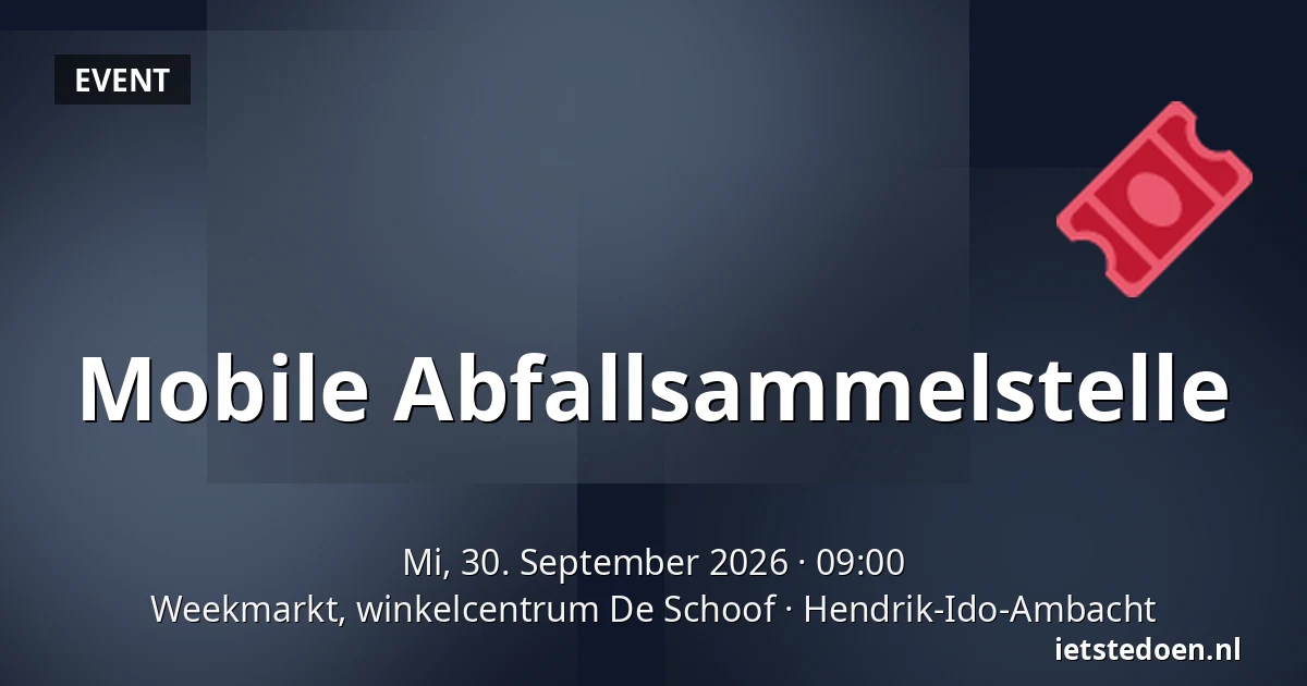 Mobile Abfallsammelstelle — Weekmarkt, winkelcentrum De Schoof, Hendrik-Ido-Ambacht
