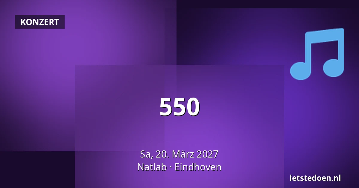 550 — Natlab, Eindhoven