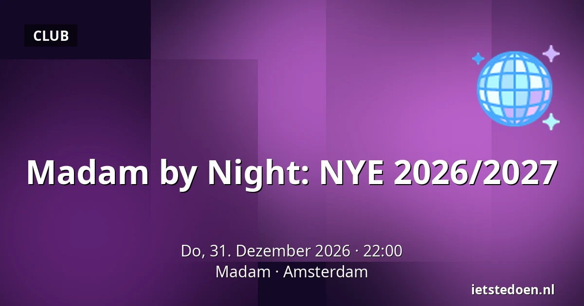 Madam by Night: NYE 2026/2027 — Madam, Amsterdam