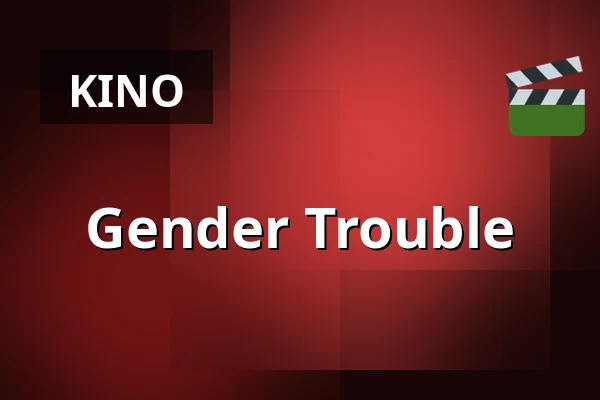 Gender Trouble — WORM, Rotterdam