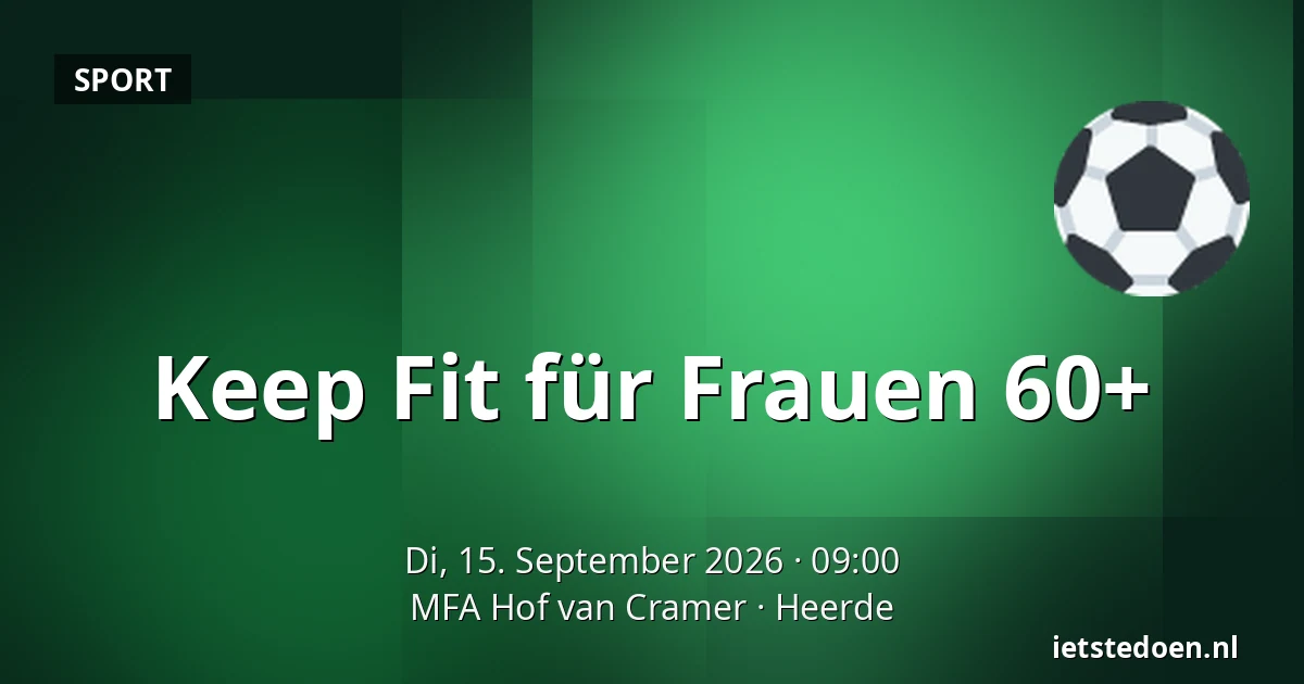 Keep Fit für Frauen 60+ — MFA Hof van Cramer, Heerde