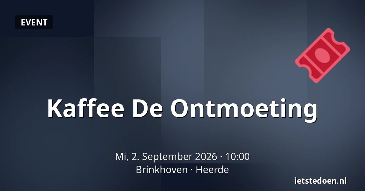 Kaffee De Ontmoeting — Brinkhoven, Heerde