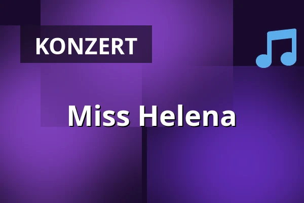 Miss Helena — Forum, Groningen