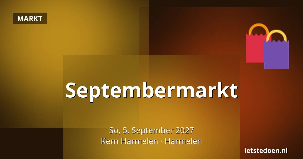 Septembermarkt — Kern Harmelen, Harmelen