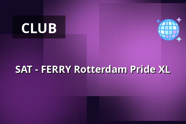 SAT - FERRY Rotterdam Pride XL — FERRY, Rotterdam