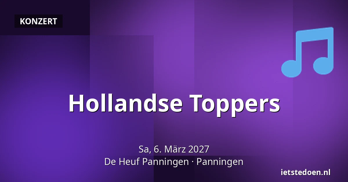 Hollandse Toppers — De Heuf Panningen, Panningen