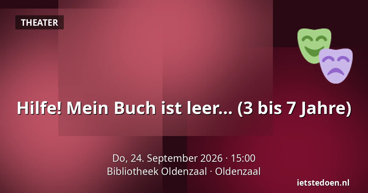 Hilfe! Mein Buch ist leer... (3 bis 7 Jahre) — Bibliotheek Oldenzaal, Oldenzaal