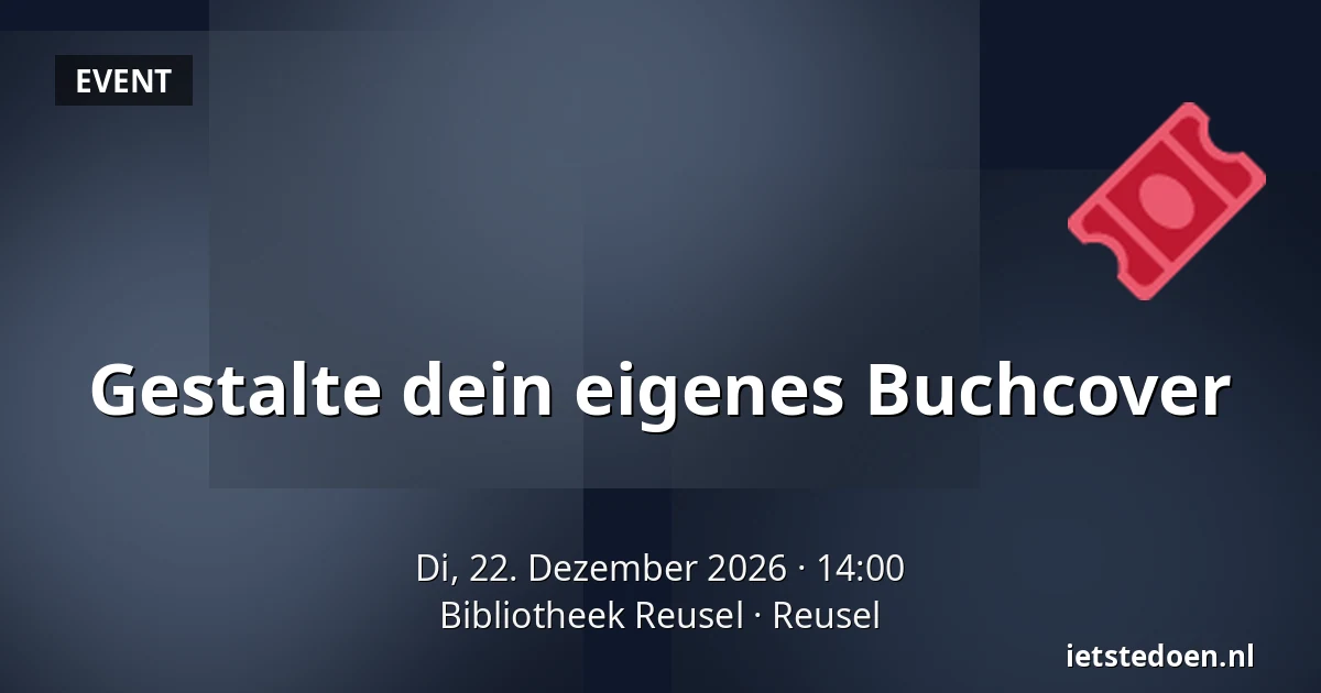 Gestalte dein eigenes Buchcover — Bibliotheek Reusel, Reusel