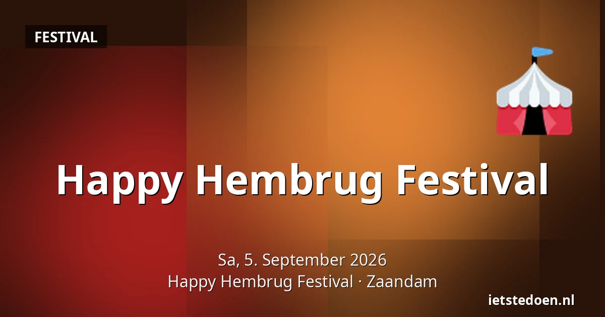Happy Hembrug Festival — Happy Hembrug Festival, Zaandam