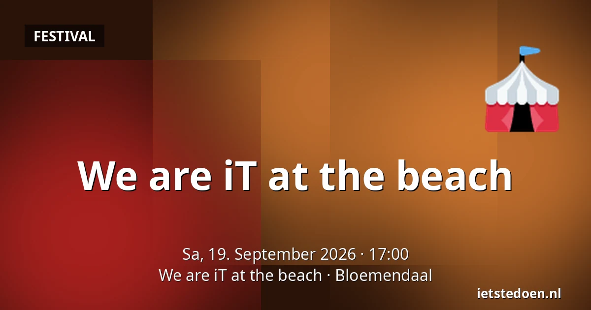 We are iT at the beach — We are iT at the beach, Bloemendaal