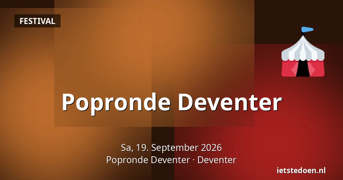 Popronde Deventer — Popronde Deventer, Deventer
