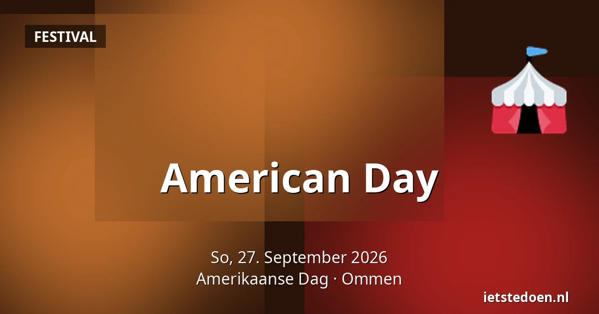 American Day — Amerikaanse Dag, Ommen