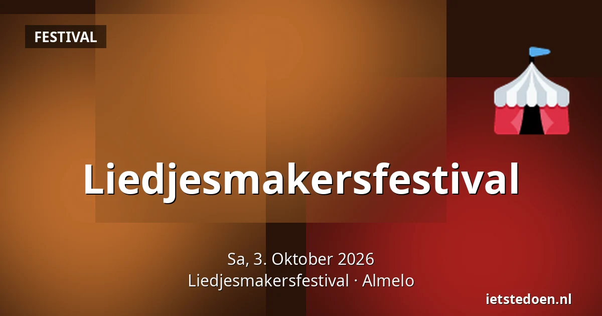 Liedjesmakersfestival — Liedjesmakersfestival, Almelo